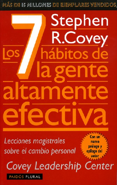 LOS 7 H&Aacute;BITOS DE LA GENTE ALTAMENTE EFECTIVA.